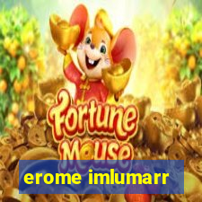 erome imlumarr